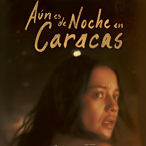 "Aún es de noche en Caracas": El visceral thriller sobre la crisis venezolana llega a Netflix.